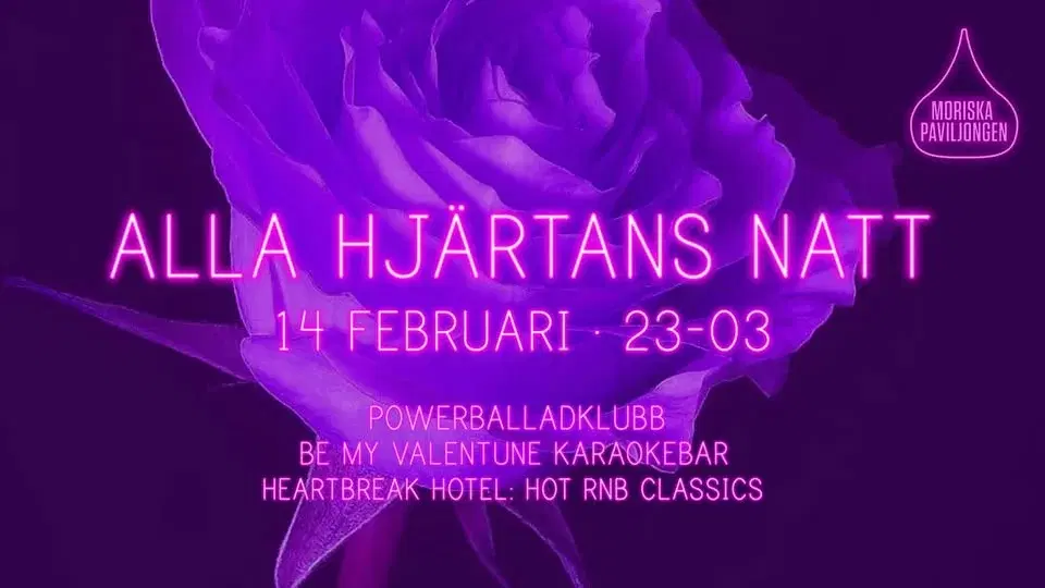 ALLA HJÄRTANS NATT | Moriska Paviljongen