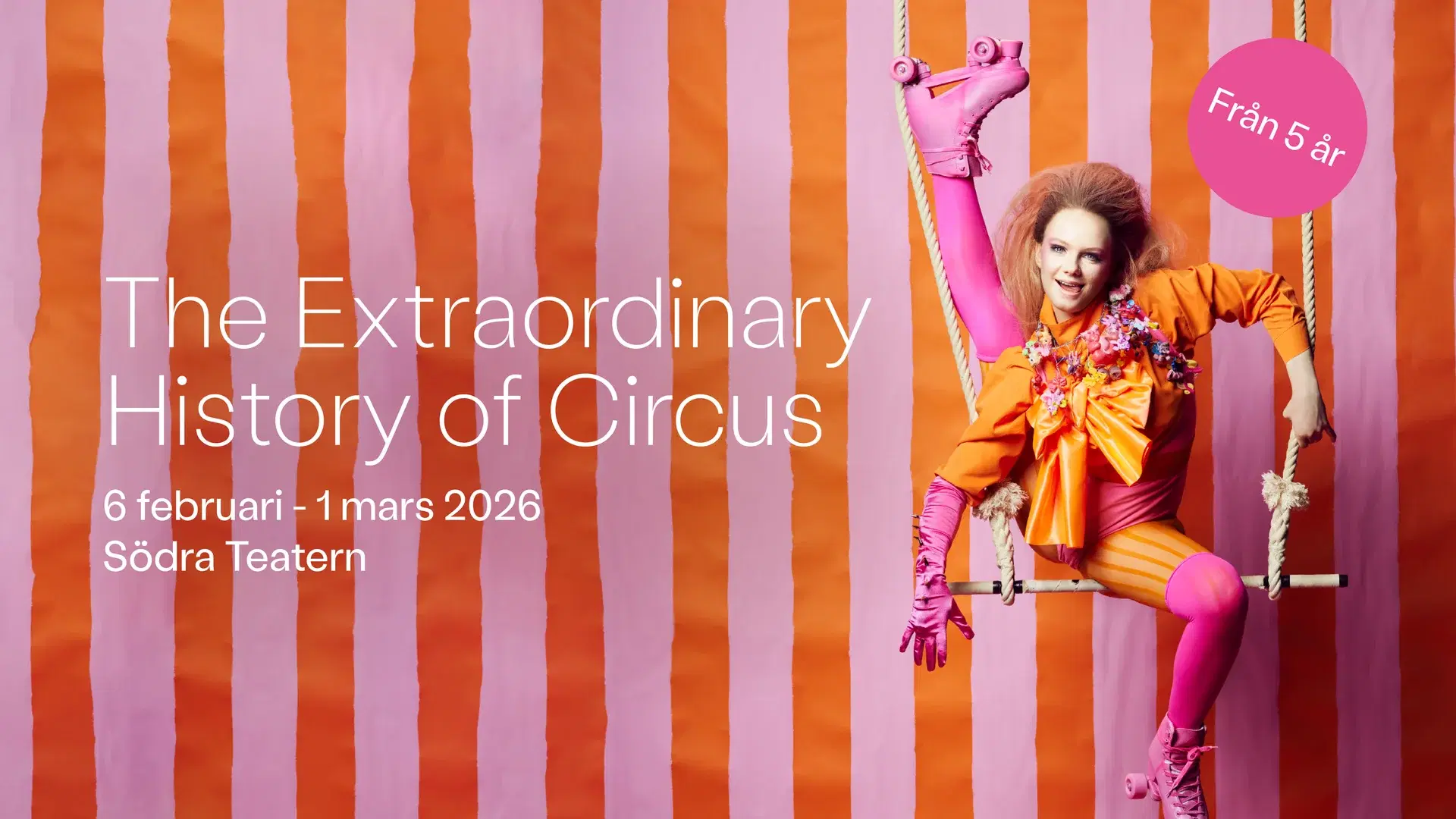 The Extraordinary History of Circus.