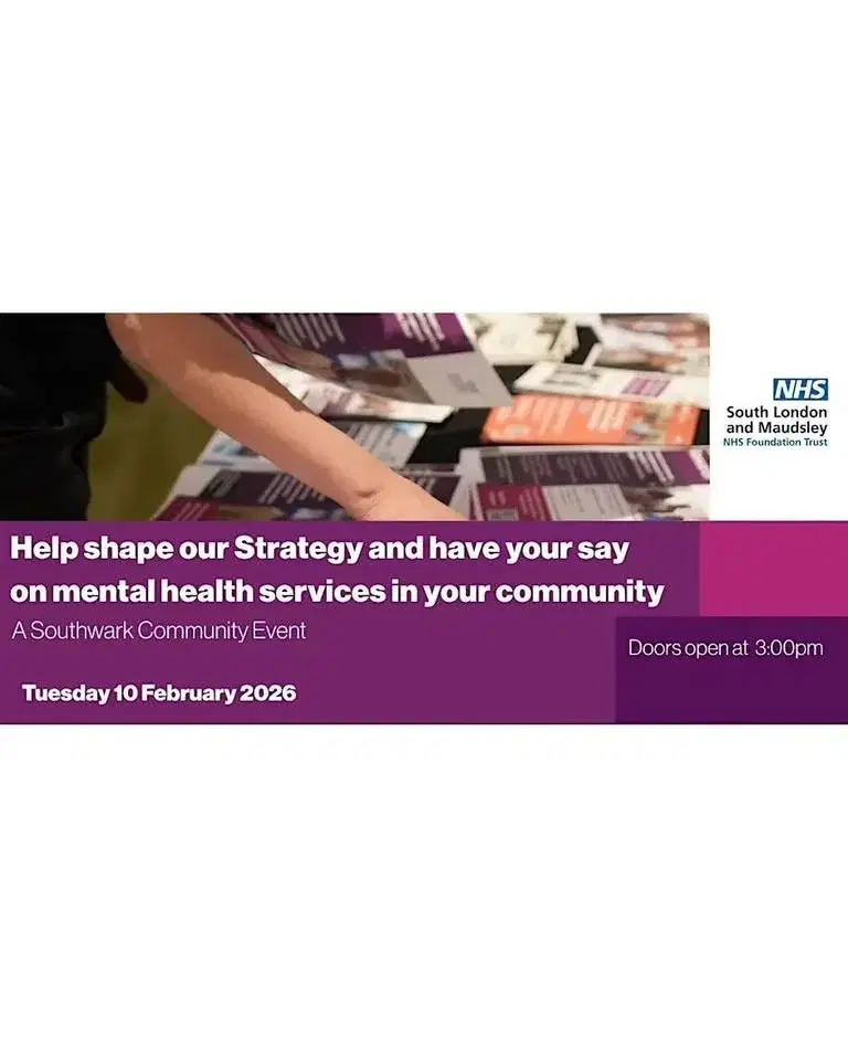 Southwark Community Event - South London & Maudsley NHS Strategy Refresh